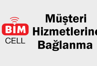 BİMcell Müşteri Hizmetlerine Bağlanma