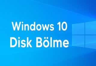 Windows 10 Disk Bölme Nasıl Yapılır
